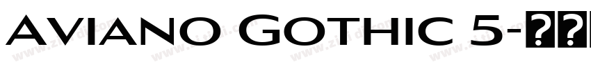 Aviano Gothic 5字体转换